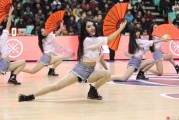 CBA赛场上的律动精灵：美艳啦啦队用热情点燃第17轮激战